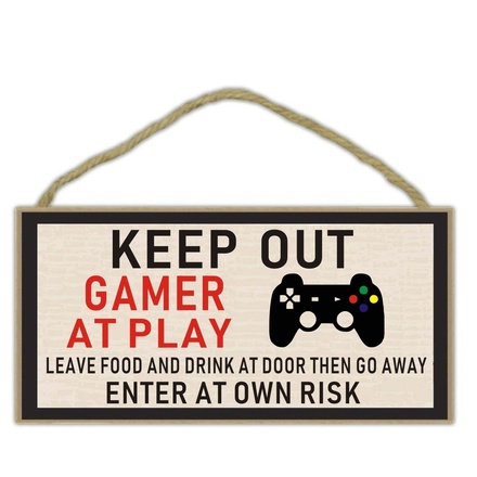 Keep Out Gamer at Pl...