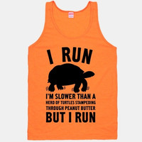 I Run Slower Than A Herd Of Turtles (Neon orange Tank) | Wish
